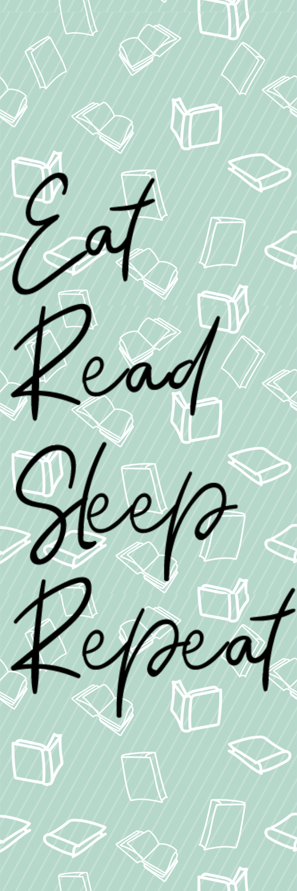 Eat Read Sleep Repeat