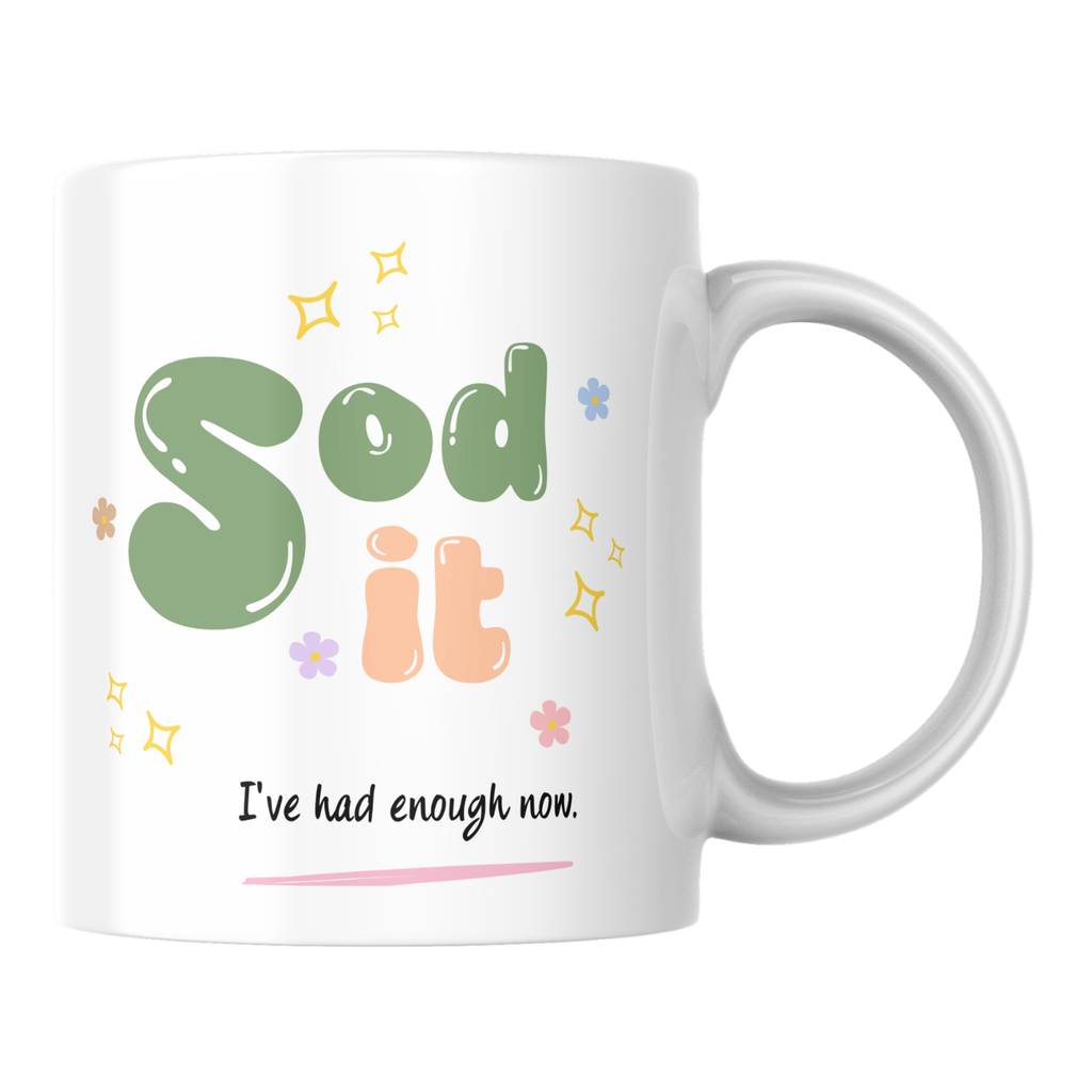 Sod It - Ive Had Enough Now